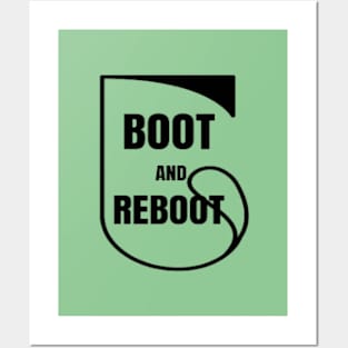 Boot and Reboot Posters and Art